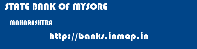 STATE BANK OF MYSORE  MAHARASHTRA     banks information 